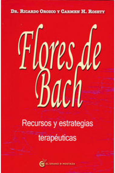 Flores de Bach recursos y estrategias terapéuticas