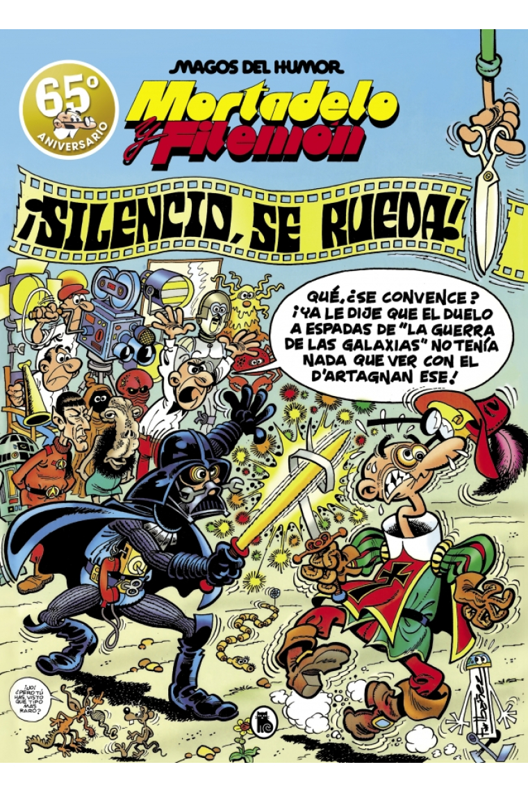 MORTADELO Y FILEMON. ¡SILENCIO, SE RUEDA! (MAGOS DEL HUMOR 63)