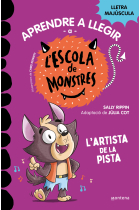 Aprendre a llegir a l'Escola de Monstres 13 - L'artista de la pista. Amb lletra MAJÚSCULA (Llibres per a nens a partir de 5 anys)