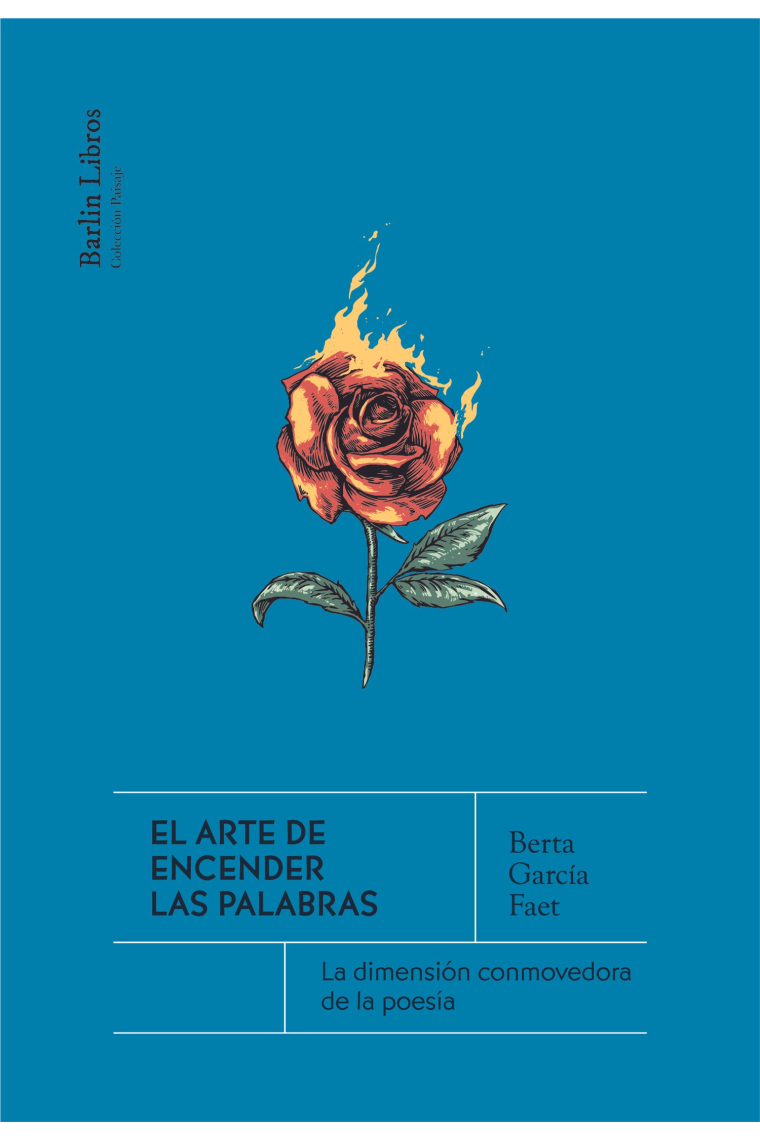 El arte de encender las palabras: la dimensión conmovedora de la poesía