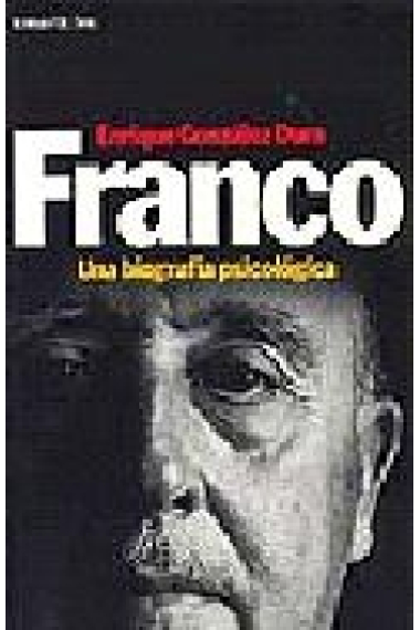 Franco. Una biografía psicológica