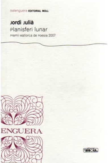 Planisferi lunar (Premi Mallorca de Poesia 2007)