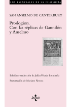 Proslogion. Con las réplicas de Gaunilón y Anselmo