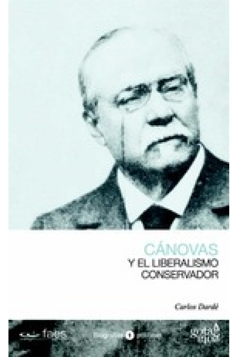 Cánovas y el liberalismo conservador