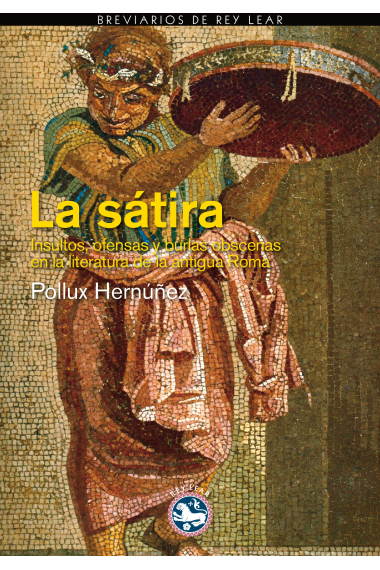 La sátira: insultos y burlas en la literatura de la antigua Roma