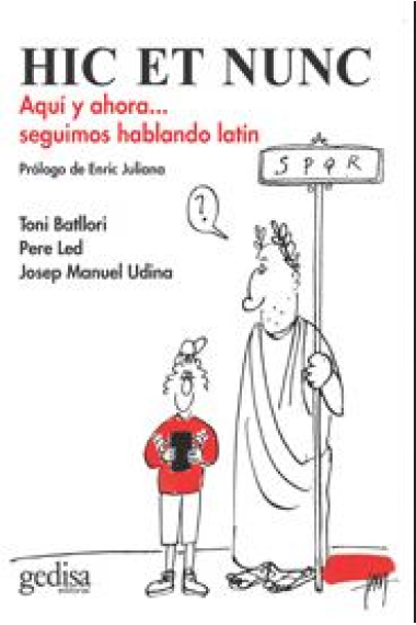 Hic et nunc: aquí y ahora...seguimos hablando latín