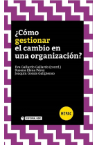 ¿Cómo gestionar el cambio en una organización?