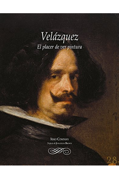 Velázquez. El placer de ver pintura