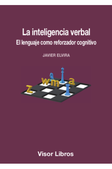 La inteligencia verbal. El lenguaje como reforzador cognitivo