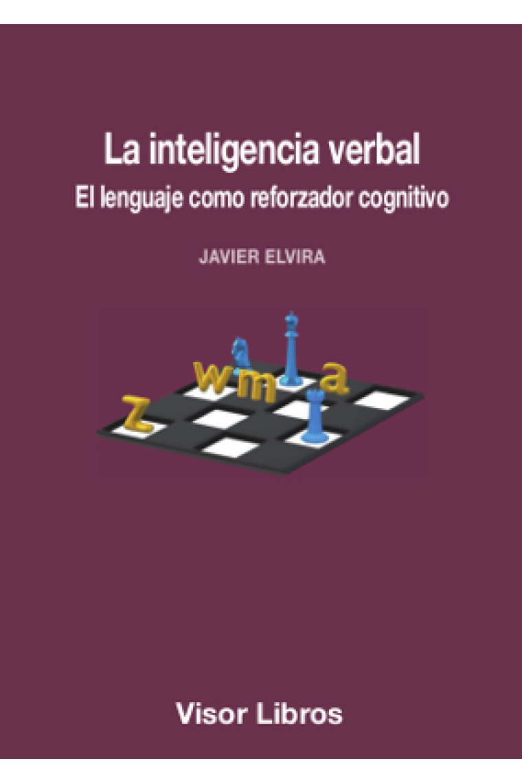 La inteligencia verbal. El lenguaje como reforzador cognitivo