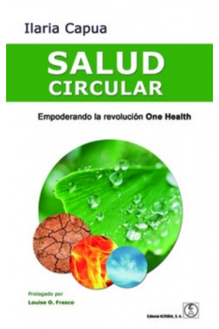 Salud circular. Empoderando la revolución One Health