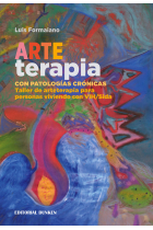 Arte terapia con patologías crónicas. Taller de arteterapia para personas viviendo con sida/VIH