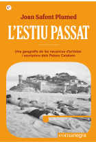 L'estiu passat: una geografia de les vacances d'artistes i escriptors dels Països Catalans