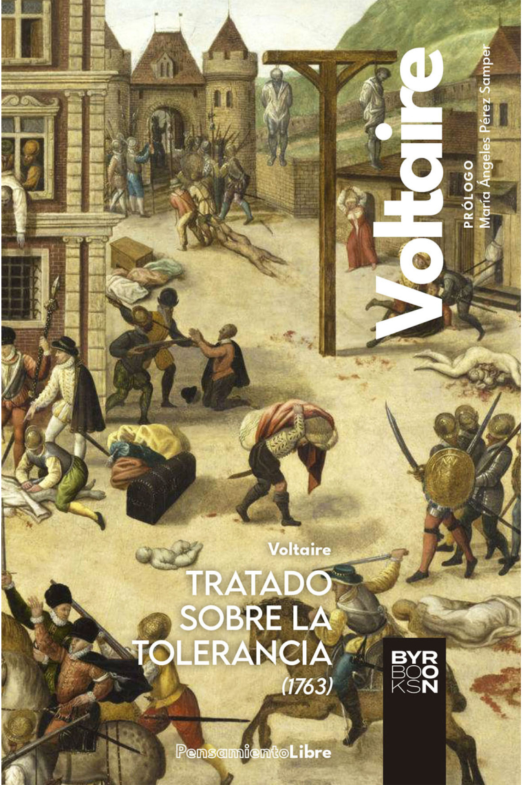 Tratado sobre la tolerancia, con ocasión de la muerte de Jean Calas (1763)