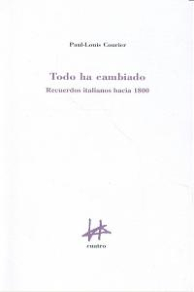 TODO HA CAMBIADO:RECUERDOS ITALIANOS HACIA 1800