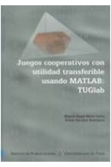 Juegos cooperativos con utilidad transferible usando MATLAB: TUGlab