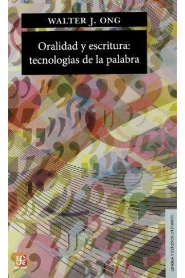 Oralidad y escritura: tecnologías de la palabra