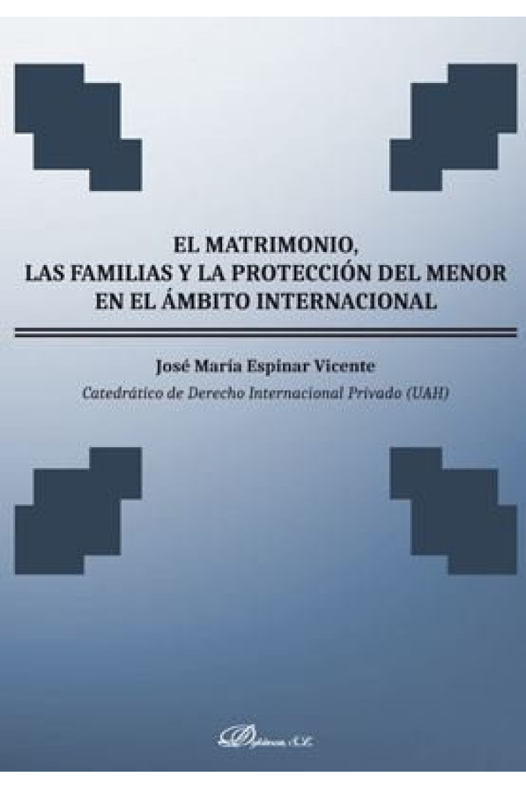 El matrimonio, las familias y la protección del menor en el ámbito internacional