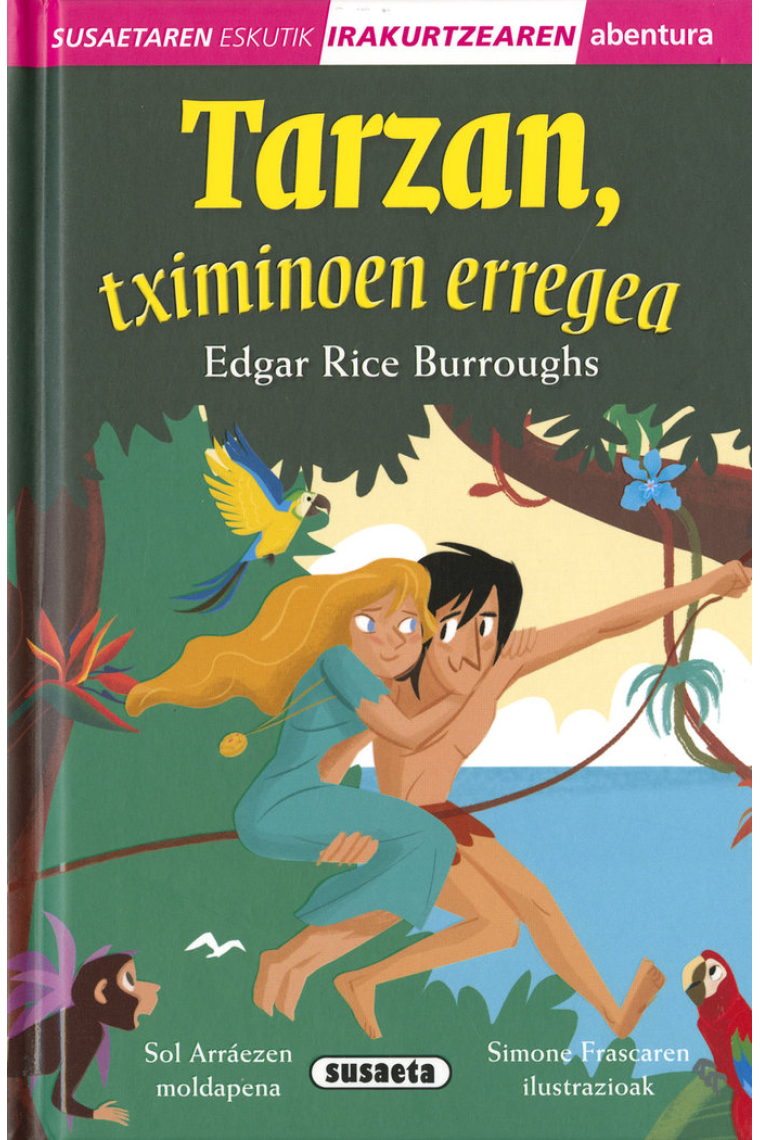 TARZAN, TXIMINOEN ERREGEA