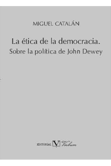 La ética de la democracia.