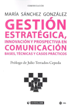 Gestión estratégica, innovación y prospectiva en comunicación