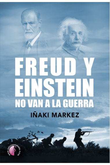 FREUD Y EINSTEIN NO VAN A LA GUERRA