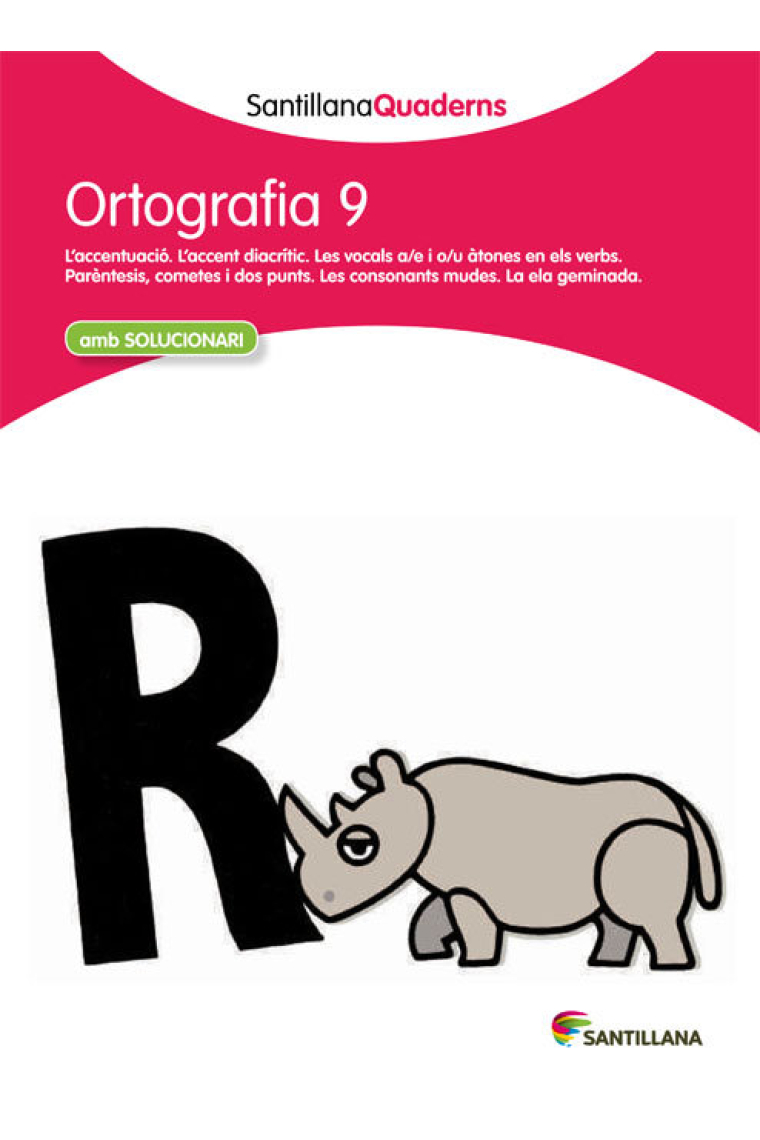 ORTOGRAFIA 9 AMB SOLUCIONARI SANTILLANA QUADERNS