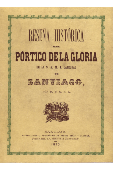 RESEÑA HISTÓRICA DEL PÓRTICO DE LA GLORIA