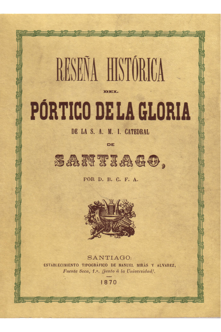 RESEÑA HISTÓRICA DEL PÓRTICO DE LA GLORIA