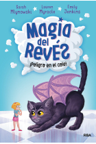 Magia del Revés 2. ¡Peligro en el cole!