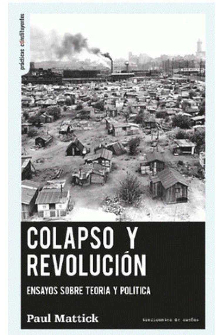 Colapso y revolución. Ensayos sobre teoría y política