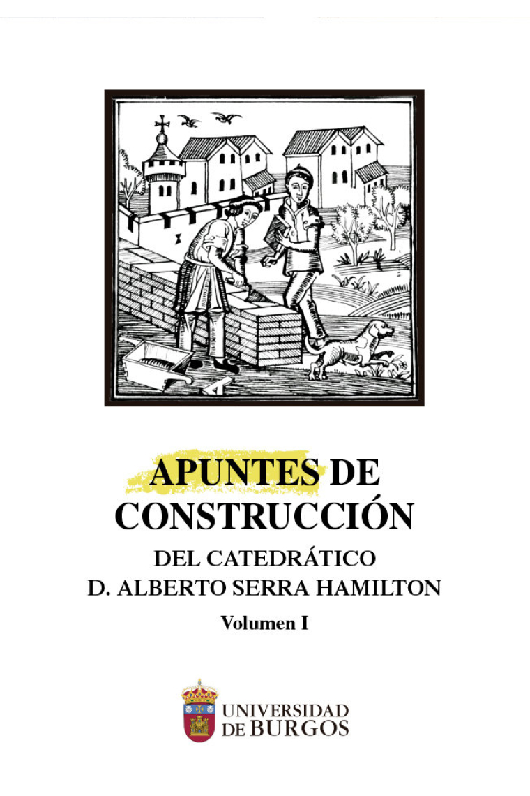 APUNTES DE CONSTRUCCION DEL CATEDRATICO ALBERTO SERRA HAMILT