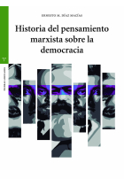 HISTORIA DEL PENSAMIENTO MARXISTA SOBRE LA DEMOCRACIA