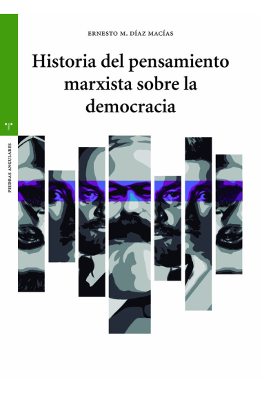 HISTORIA DEL PENSAMIENTO MARXISTA SOBRE LA DEMOCRACIA