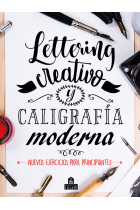 Lettering creativo y caligrafia moderna. Nuevos ejercicios para principiantes