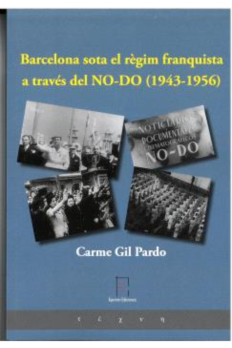 Barcelona sota el règim franquista a través del NO-DO (1943-1956)