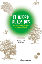 El Totoro de los dos: Miyazaki y Mi vecino Totoro