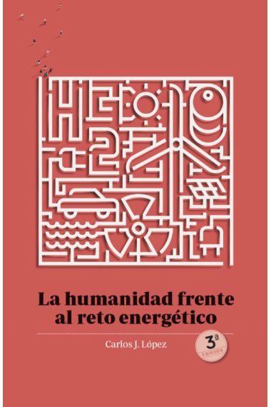 La humanidad frente al reto energético