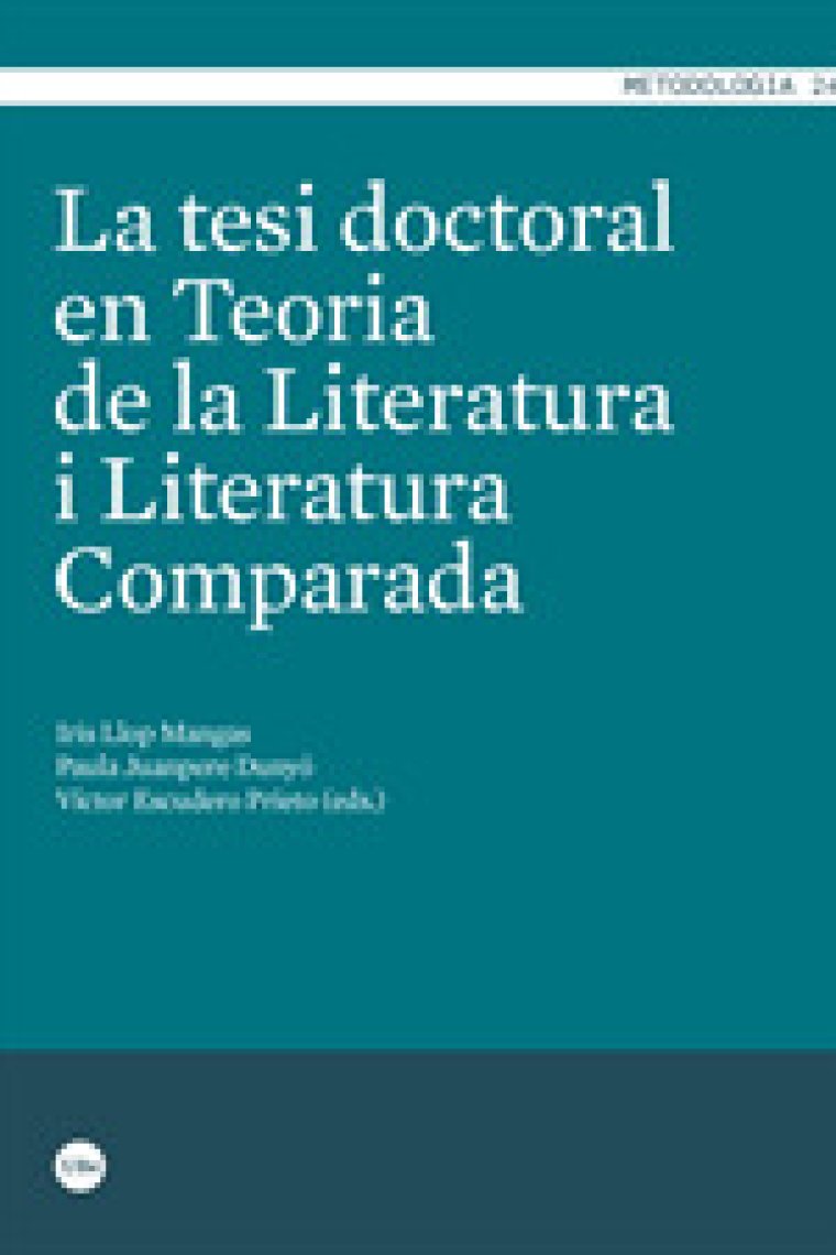 La tesi doctoral en Teoria de la Literatura i Literatura Comparada