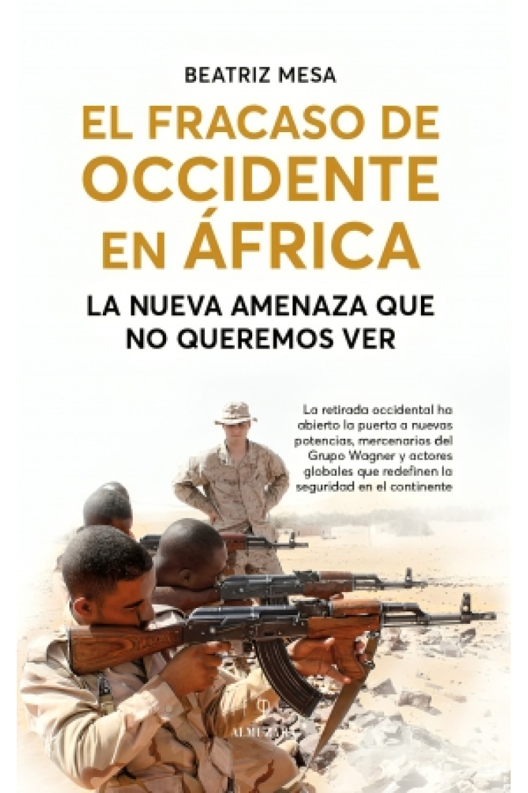 El fracaso de Occidente en África. La nueva amenaza que no queremos ver