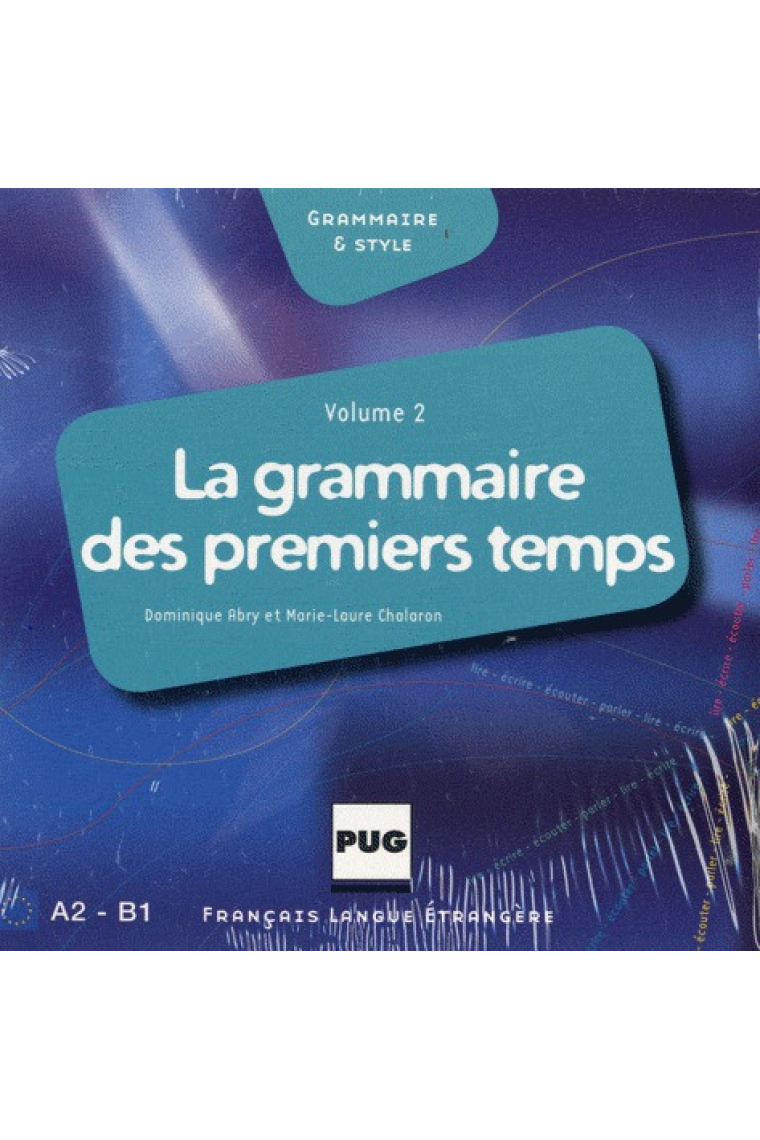 La grammaire des premiers temps. Volume 2. Audio CD (A2-B1)