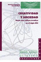 Creatividad y sociedad. Hacia una cultura creativa en el siglo XXI