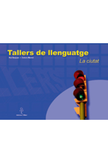 Tallers de llenguatge. La ciutat (Quadern + Guia didàctica)