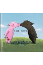 Rosa y trufo. Una historia de amor/Una historia sobre la felicidad