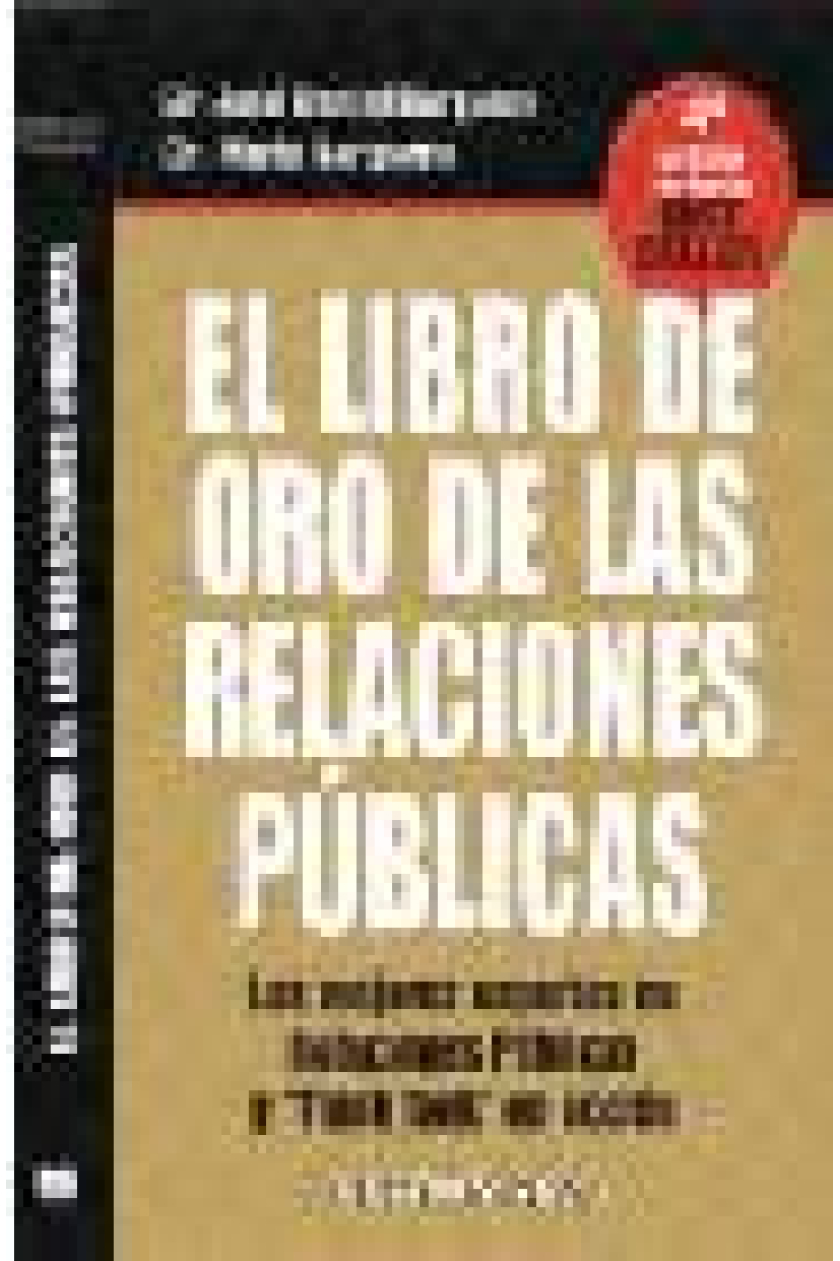 El libro de oro de las relaciones públicas. Los mejores expertos en relaciones públicas y think tank en acción