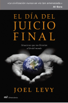 El día del juicio final. Situaciones que nos llevarían al fin del mundo