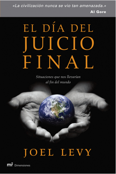 El día del juicio final. Situaciones que nos llevarían al fin del mundo