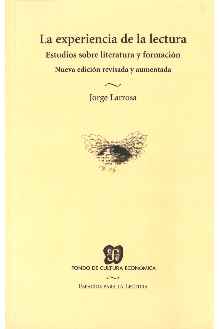 La experiencia de la lectura: estudios sobre literatura y formación (Nueva edición revisada y aumentada)