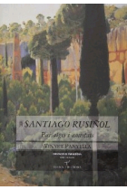 Santiago Rusiñol. Paisatges i amistats