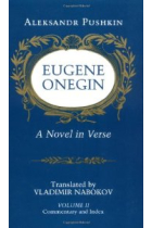 Eugene Onegin A novel in verse Volume 2 (Comentary) (Translated by Vladimir Nabokov)